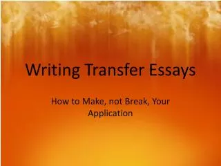 Writing Transfer Essays