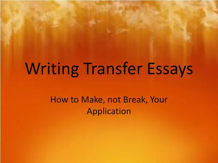 writing transfer essays