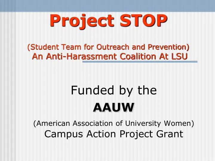 project stop student team for outreach and prevention an anti harassment coalition at lsu