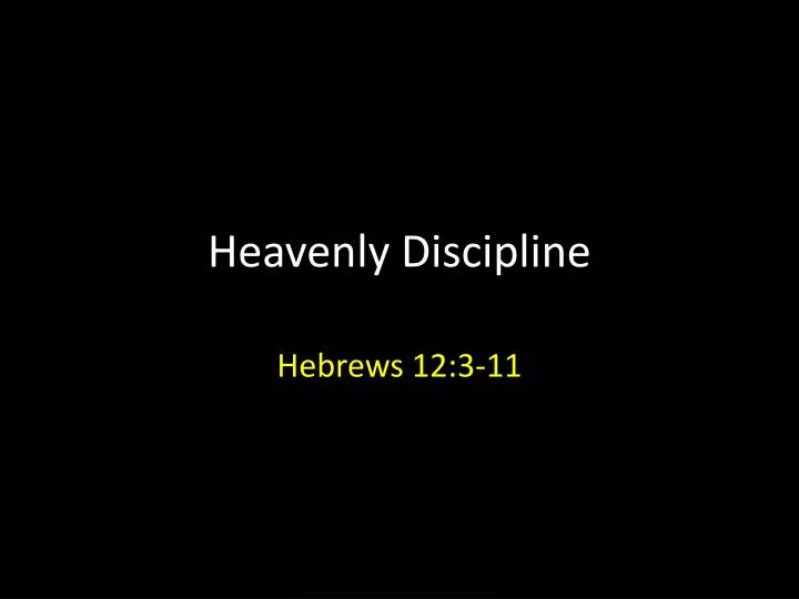 heavenly discipline
