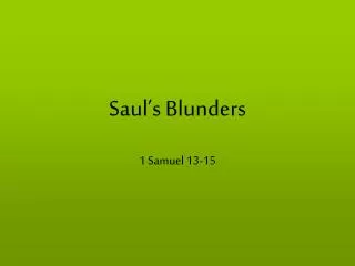 Saul’s Blunders