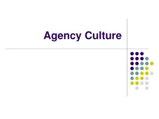 Agency Culture