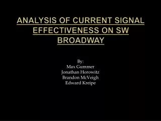 Analysis of Current Signal Effectiveness on SW Broadway