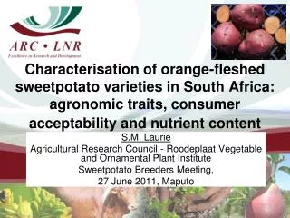 Characterisation of orange-fleshed sweetpotato varieties in South Africa: agronomic traits, consumer acceptability and n