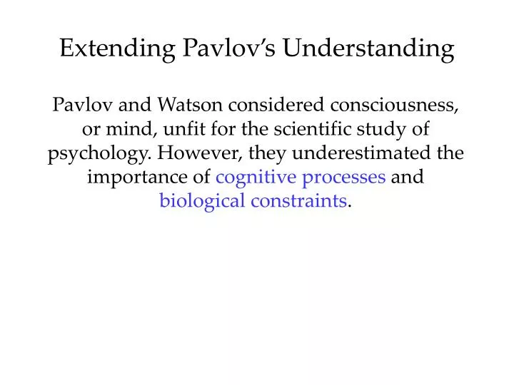 extending pavlov s understanding