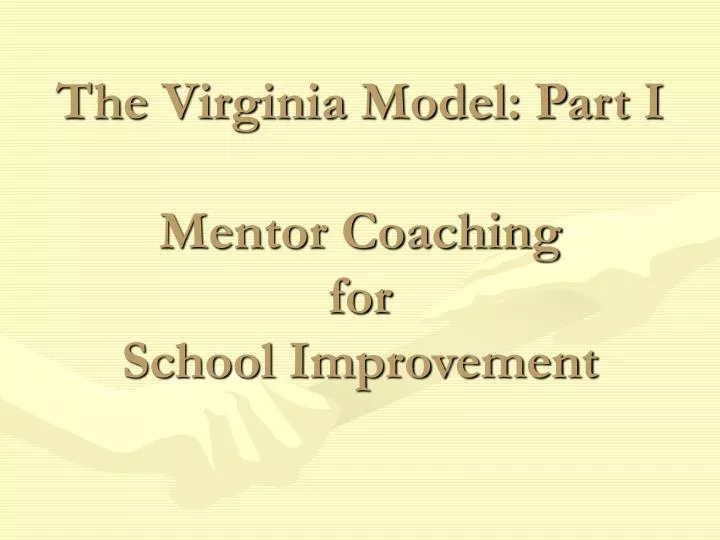 the virginia model part i mentor coaching for school improvement