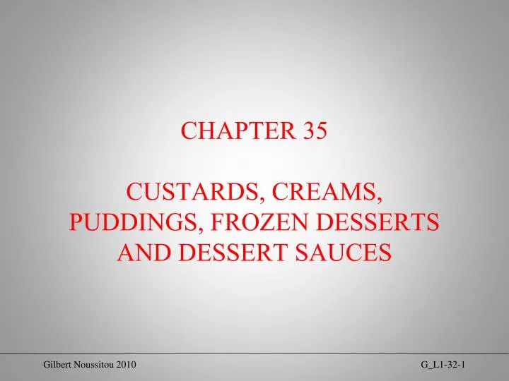 chapter 35 custards creams puddings frozen desserts and dessert sauces