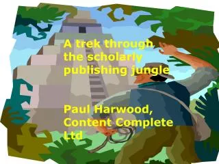 A walk through the scholarly publishing jungle