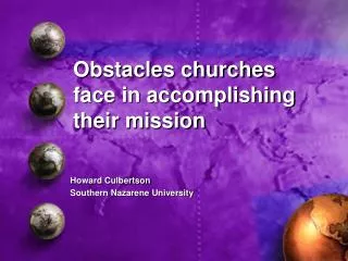 Obstacles churches face in accomplishing their mission