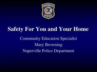 Safety For You and Your Home