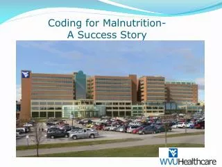 Coding for Malnutrition- A Success Story