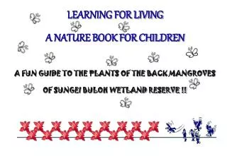 LEARNING FOR LIVING A NATURE BOOK FOR CHILDREN