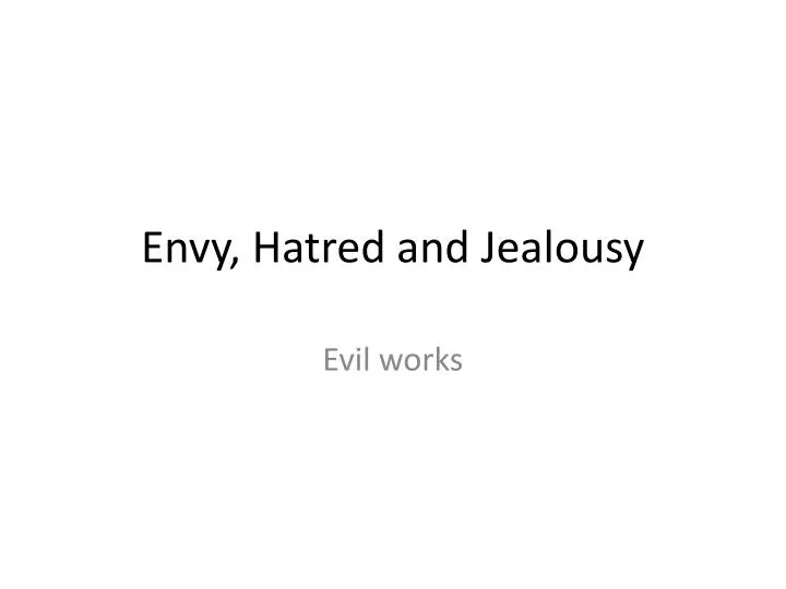 envy hatred and jealousy