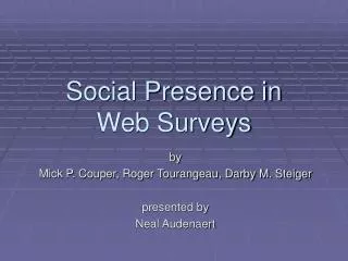 Social Presence in Web Surveys
