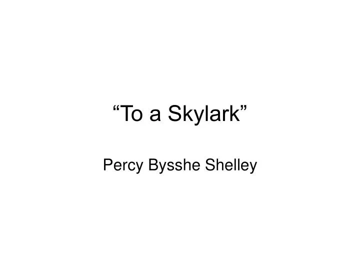 to a skylark