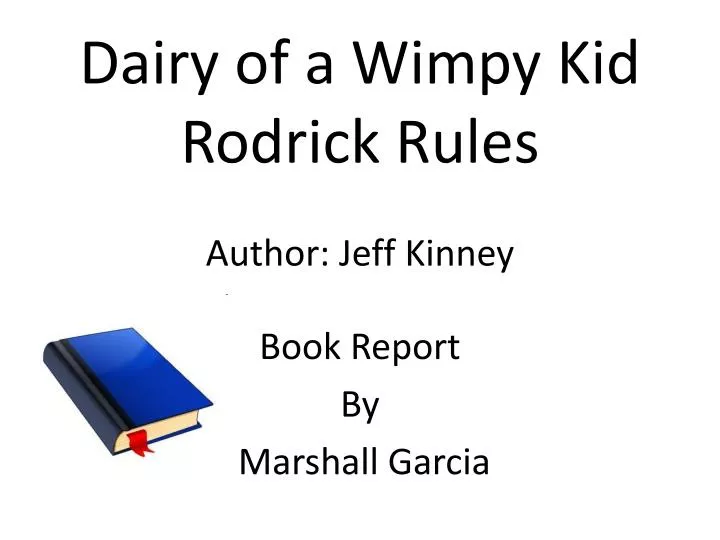 dairy of a wimpy kid rodrick rules author jeff kinney