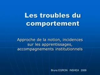 les troubles du comportement