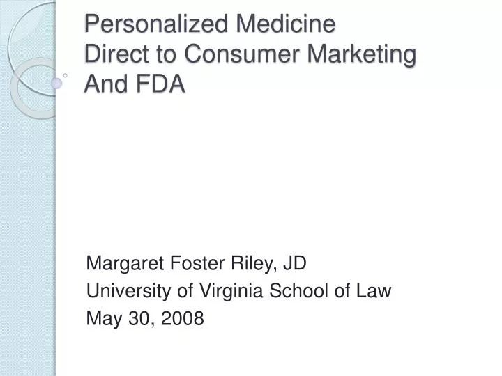 personalized medicine direct to consumer marketing and fda