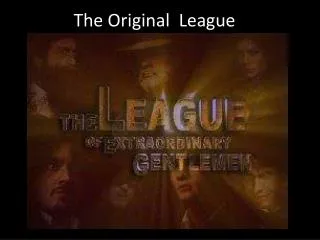 The Original League