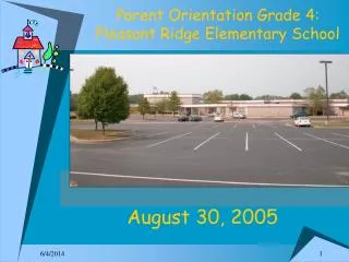 Parent Orientation Grade 4: Pleasant Ridge Elementary School