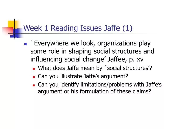 week 1 reading issues jaffe 1
