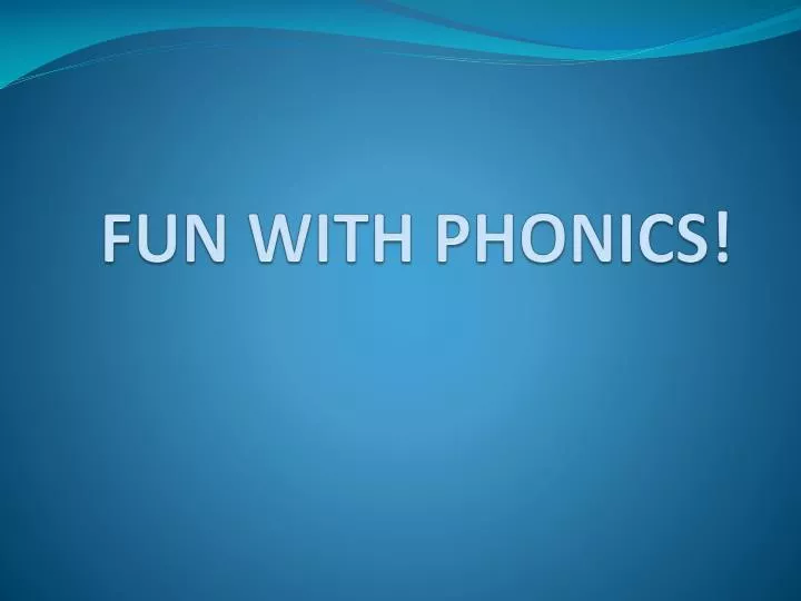 fun with phonics