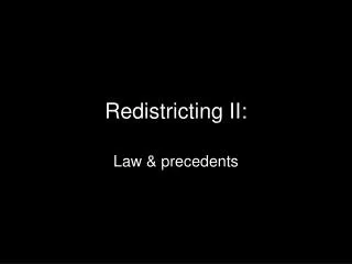 Redistricting II: