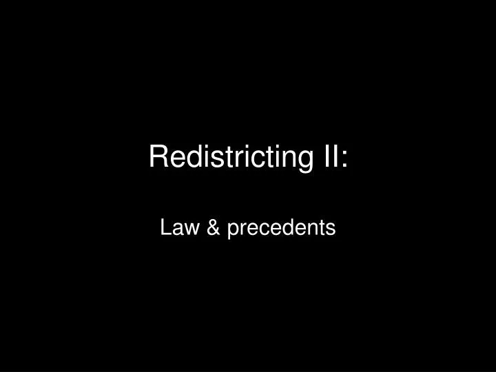 redistricting ii
