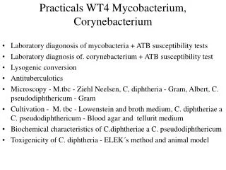 Practicals WT4 Mycobacterium, Corynebacterium