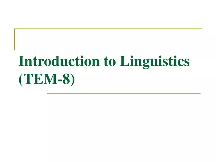 introduction to linguistics tem 8