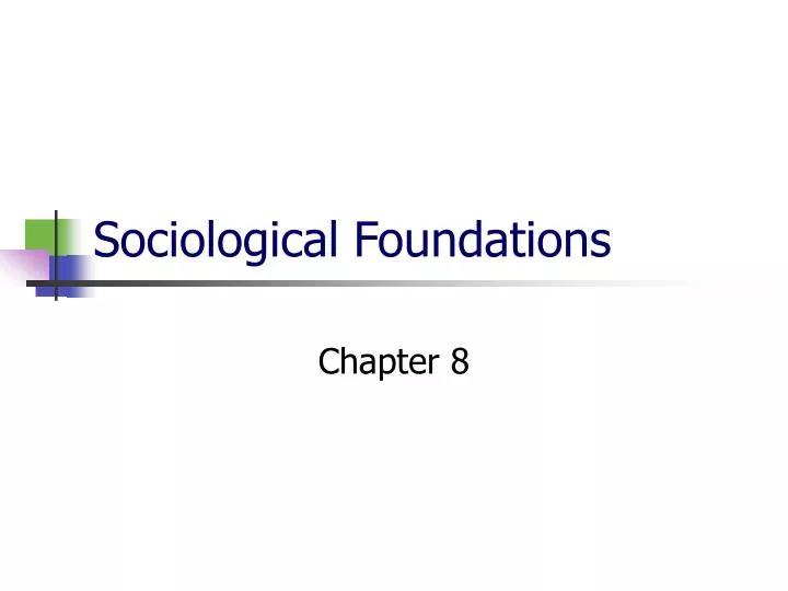 sociological foundations