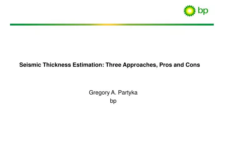 seismic thickness estimation three approaches pros and cons