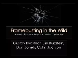 Framebusting in the Wild A survey of framebusting code used at popular sites