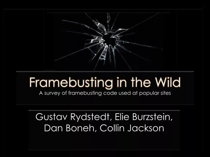 framebusting in the wild a survey of framebusting code used at popular sites