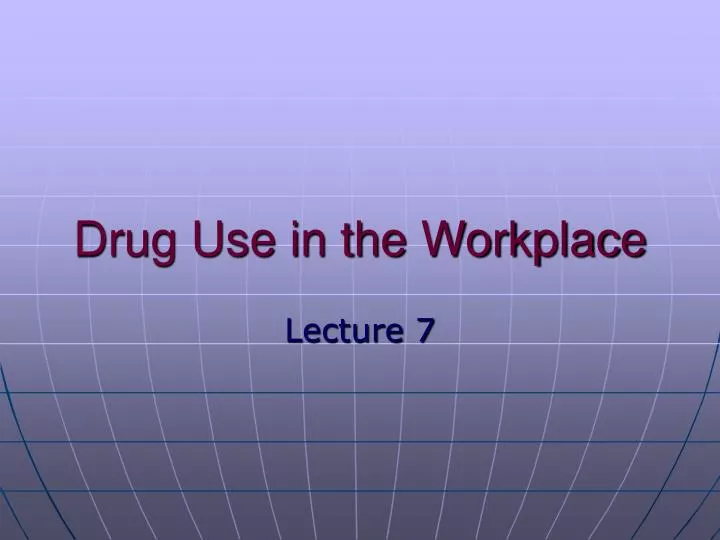 drug use in the workplace