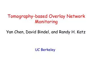 Tomography-based Overlay Network Monitoring