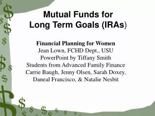 Mutual Funds for Long Term Goals (IRAs )