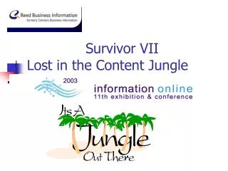 Survivor VII Lost in the Content Jungle