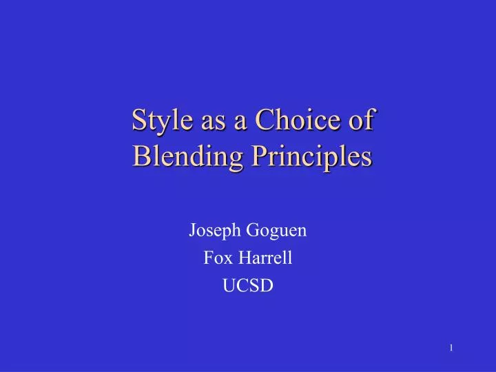style as a choice of blending principles