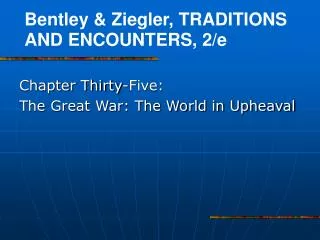 Chapter Thirty-Five: The Great War: The World in Upheaval