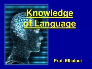 Knowledge of Language