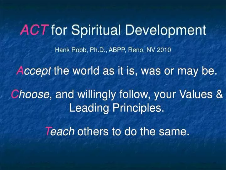 act for spiritual development hank robb ph d abpp reno nv 2010