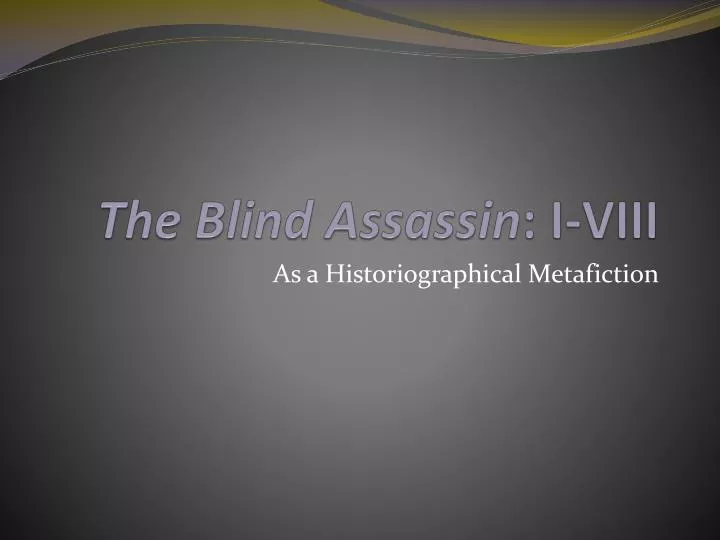 the blind assassin i viii