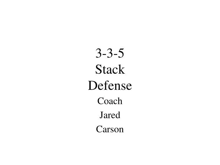 3 3 5 stack defense