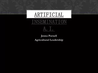 Artificial Insemination A.I.