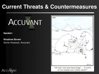 Current Threats &amp; Countermeasures