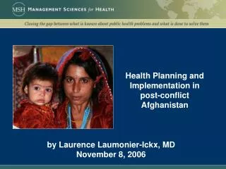 Health Planning and Implementation in post-conflict Afghanistan