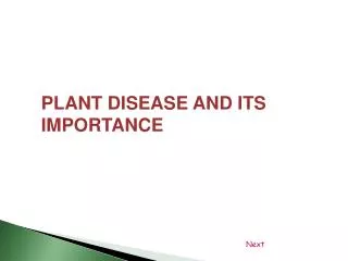 PLANT DISEASE AND ITS IMPORTANCE