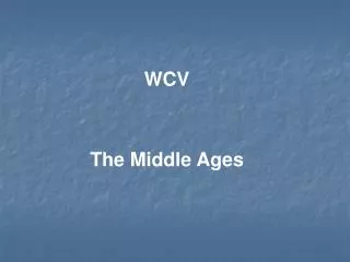 WCV The Middle Ages