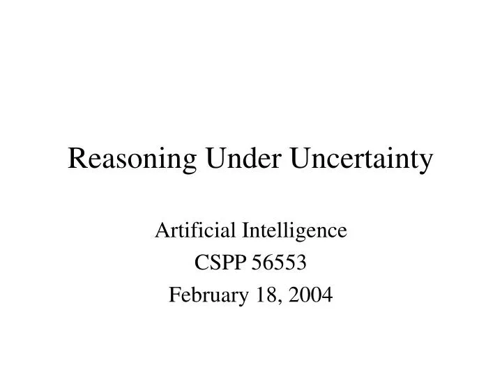 artificial intelligence cspp 56553 february 18 2004